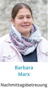 Barbara Marx Nachmittagsbetreuung