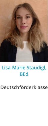 Lisa-Marie Staudigl, BEdDeutschförderklasse